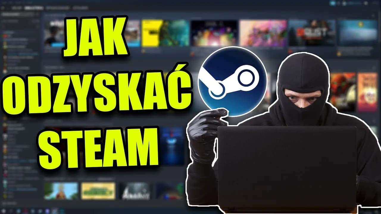 Jak odzyskać konto Steam - skuteczne sposoby na przywrócenie dostępu