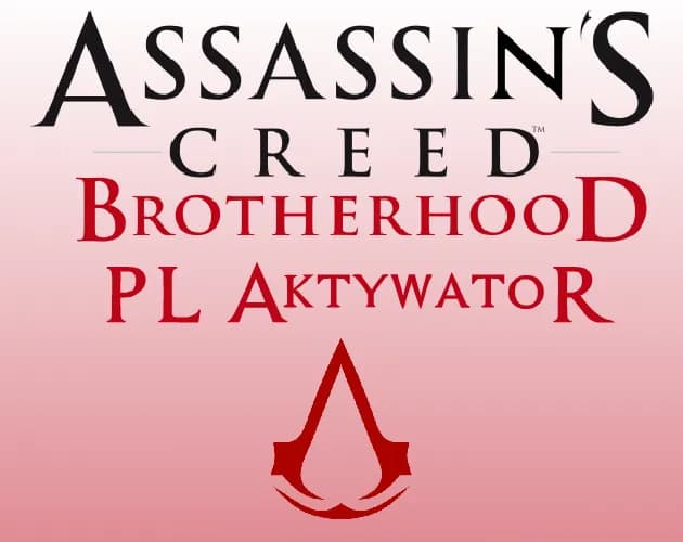 Jak aktywować spolszczenie w Assassin's Creed Brotherhood bez problemów